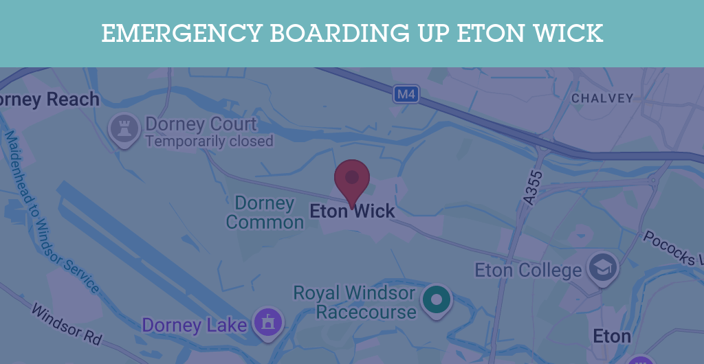 Emergency Boarding Up Services in Eton Wick - SL4