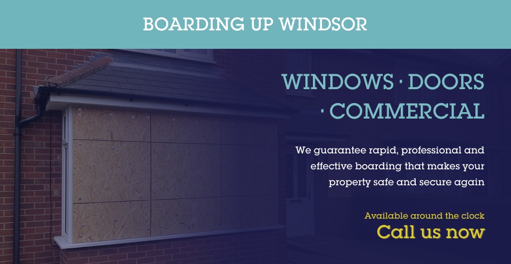 Emergency Boarding Up Windsor